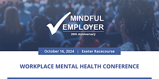 Primaire afbeelding van 20th Anniversary: Workplace Mental Health Conference