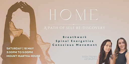 Imagem principal do evento Home:  A Path to Self Re-discovery