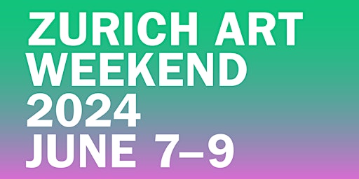 Zurich Art Weekend 2024 | Free Public Pass primary image