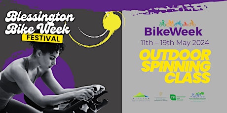 Blessington Bike Week Festival: Outdoor Spin 12:45 - Bike Week 2024