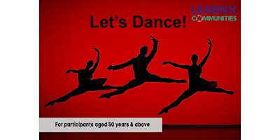 Primaire afbeelding van Let's Dance Learning Community | Time of Your Life