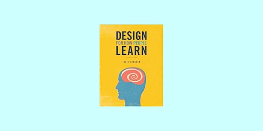 [EPub] Download Design for How People Learn (Voices That Matter) By Julie D primary image