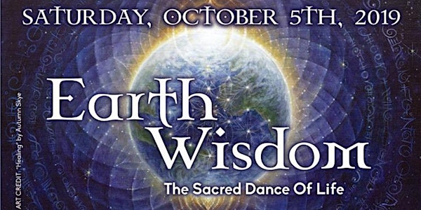 Earth Wisdom - The Sacred Dance of Life