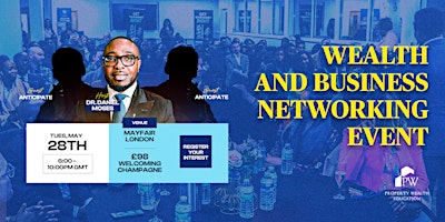 The Wealth & Business Networking Event primary image