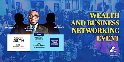 Image principale de The Wealth & Business Networking Event