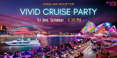 VIVID CRUISE PARTY - Saturday Spectacular - Open Air Rooftop
