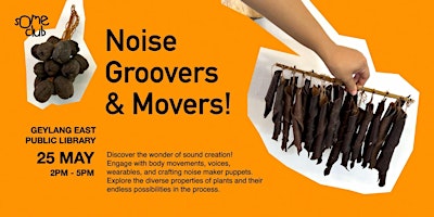 Noise Groovers & Movers! Sound Creation with Nature primary image