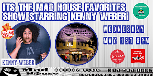 Kenny Weber  live in San Diego @ The World Famous Mad House Comedy Club primary image