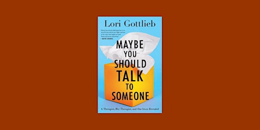 Imagem principal do evento DOWNLOAD [EPUB]] Maybe You Should Talk to Someone BY Lori Gottlieb PDF Down