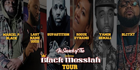 In Search Of The Black Messiah Tour w/ Marcel P. Black &  Supastition