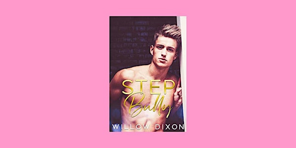 download [EPUB] Step Bully BY Willow Dixon ePub Download