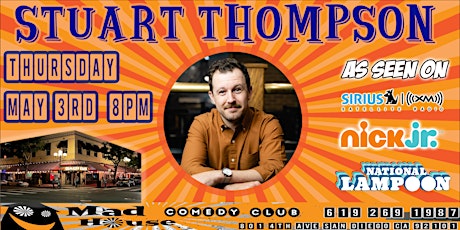 Stuart Thompson  live in San Diego @ The World Famous Mad House Comedy Club