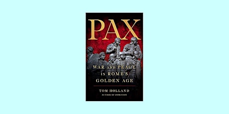 download [epub] Pax: War and Peace in Rome?s Golden Age BY Tom Holland Free