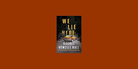 [PDF] Download We Lie Here BY Rachel Howzell Hall pdf Download