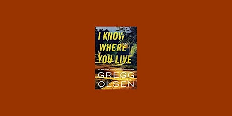 download [pdf] I Know Where You Live BY Gregg Olsen eBook Download