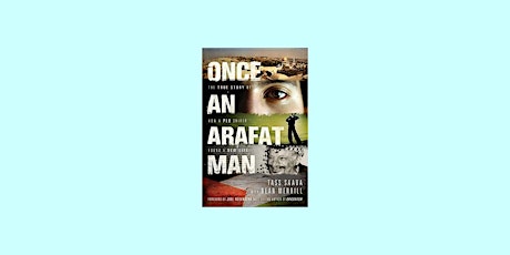 ePub [DOWNLOAD] Once an Arafat Man: The True Story of How a PLO Sniper Foun