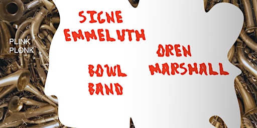 Imagen principal de Signe Emmeluth / Oren Marshall / Bowl Band