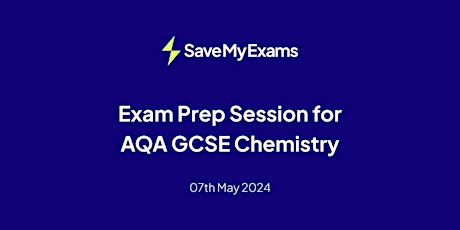 Exam Prep Session for AQA GCSE Chemistry (Paper 1)