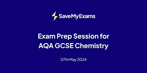 Exam Prep Session for AQA GCSE Chemistry (Paper 1) primary image