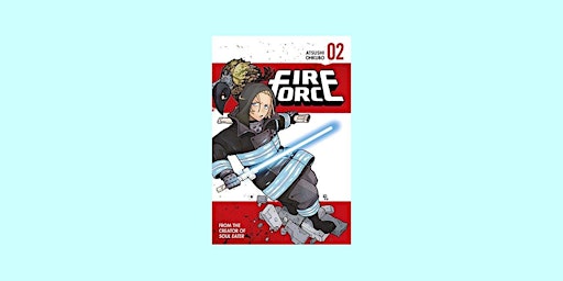 Primaire afbeelding van Download [PDF] Fire Force, Vol. 2 (Fire Force, #2) By Atsushi Ohkubo EPub D