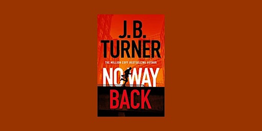 Primaire afbeelding van Download [EPUB]] No Way Back (Jack McNeal #1) By J.B. Turner ePub Download