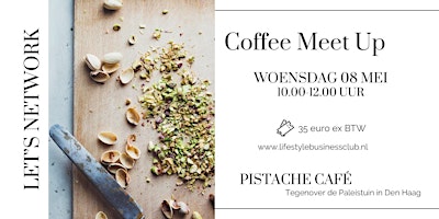 Imagem principal do evento Business coffee meet up Pistache Café Den Haag