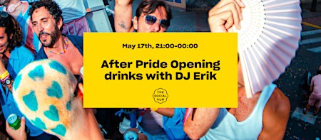 Imagem principal de Pride The Hague | After Opening Pride Drinks w/ DJ Erik