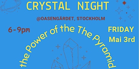 Crystal Night - Experience the power of the Pyramid of the sun