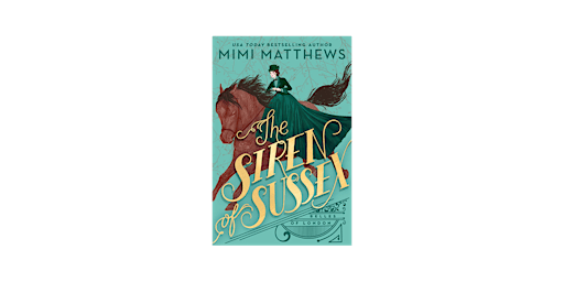 Imagem principal de Download [PDF]] The Siren of Sussex (Belles of London, #1) By Mimi Matthews