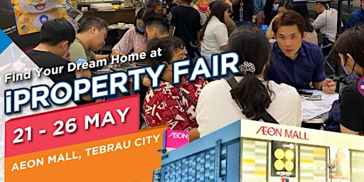 Imagem principal do evento iProperty Fair - Aeon Mall Tebrau City Johor
