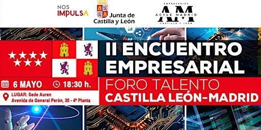 Immagine principale di Evento: II Encuentro Empresarial: Foro Talento: Castilla y León – Madrid 