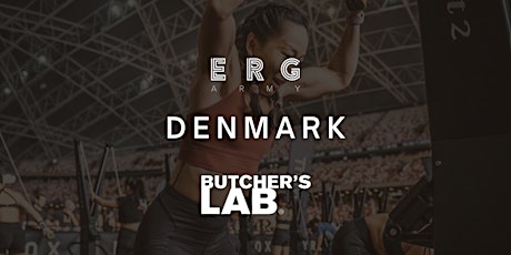 DENMARK: BUTCHER'S LAB - Sunday May 26th: Erg Performance ESSENTIALS