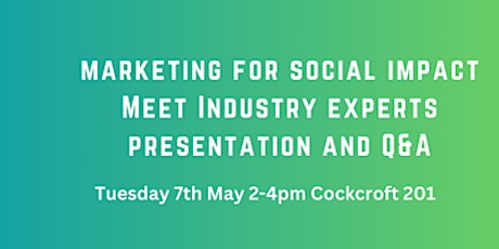 Marketing for Positive Social Impact - Meet Industry Experts