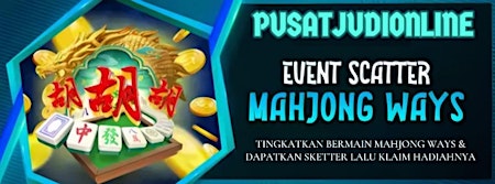 Hauptbild für Pusatjudionline event sketter mahjong ways 2024