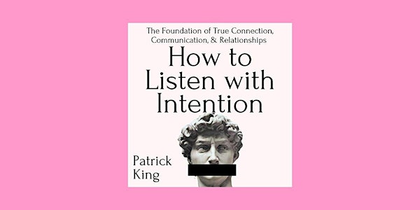 ePub [Download] How to Listen with Intention: The Foundation of True Connec