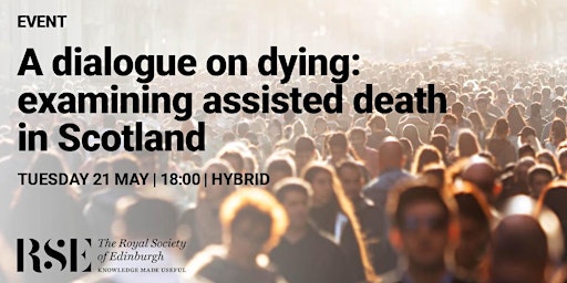 Primaire afbeelding van A dialogue on dying: examining assisted death in Scotland