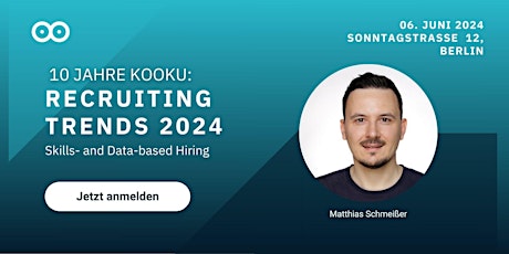 10 Jahre Kooku: Recruiting Trends 2024 - Skills- and Data-based Hiring primary image