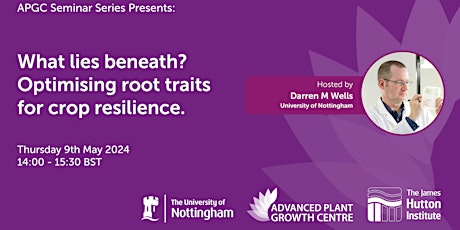APGC Seminar: What lies beneath? Optimising root traits for crop resilience