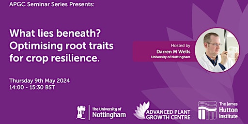 Imagem principal do evento APGC Seminar: What lies beneath? Optimising root traits for crop resilience