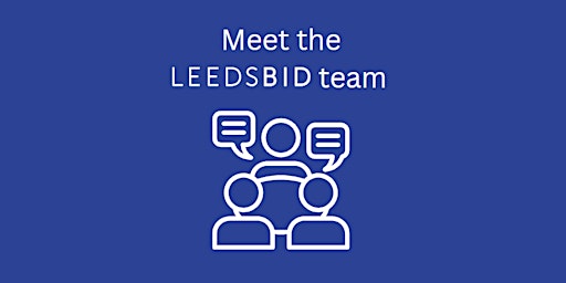 Primaire afbeelding van Meet the LeedsBID team