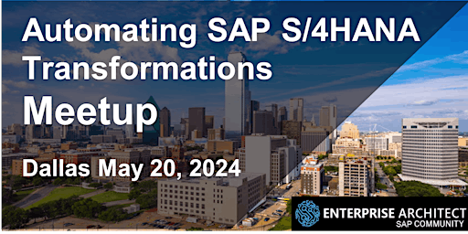 Automating SAP S/4HANA Transformations Meetup - Dallas primary image
