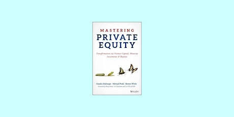 download [Pdf]] Mastering Private Equity: Transformation via Venture Capita