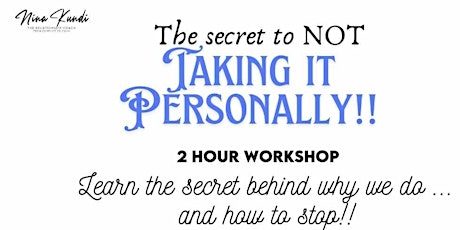 The secret of NOT taking it personally