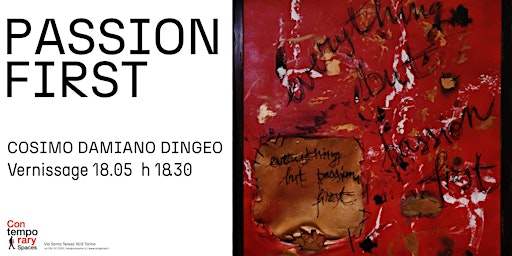Imagem principal do evento “Everything but passion first” - mostra personale di Cosimo Damiano Dingeo