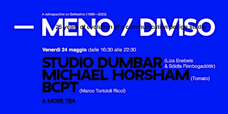 — MENO / DIVISO Talk (Part 2) con Studio Dumbar, Michael Horsham e Bcpt