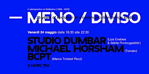 Hauptbild für — MENO / DIVISO Talk (Part 2) con Studio Dumbar, Michael Horsham e Bcpt