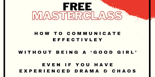 Primaire afbeelding van FREE RELATIONSHIPS MASTERCLASS - How to communicate effectively