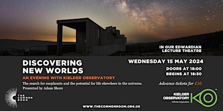 Discovering New Worlds:  with Kielder Observatory at The Common Room