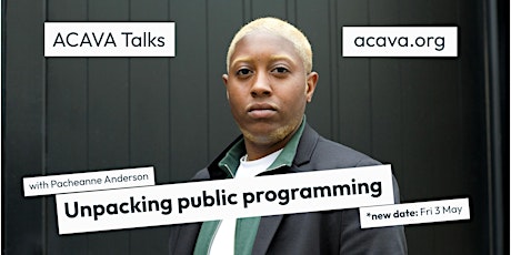 ACAVA Talks: Unpacking Public Programming with Pacheanne Anderson