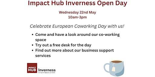 Primaire afbeelding van Impact Hub Inverness Co-Working Space Open Day
